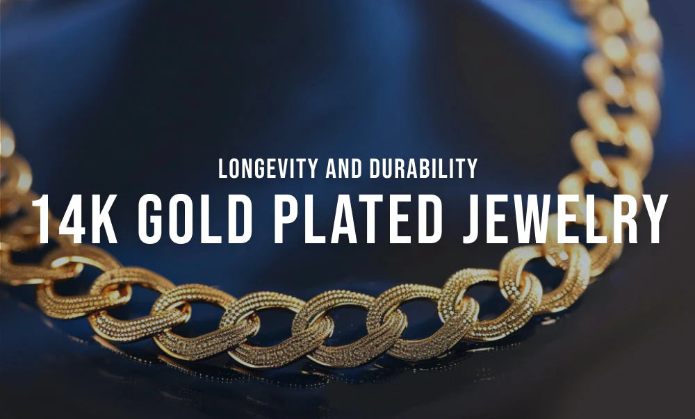 How Long Does 14k Gold Plated Jewelry Last?